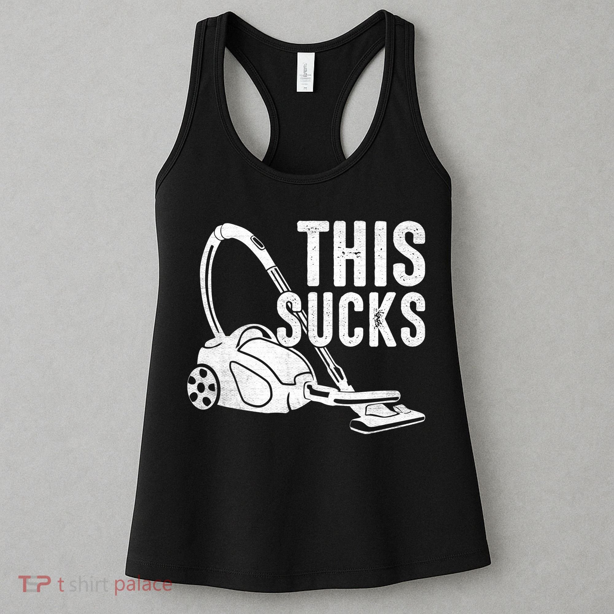 This Sucks Vacuum Funny Vacuuming Meme Women's Tank Top