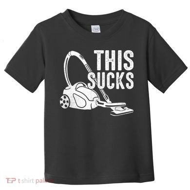 This Sucks Vacuum Funny Vacuuming Meme Toddler T-Shirt
