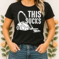 This Sucks Vacuum Funny Vacuuming Meme Women's T-Shirt thumb 2