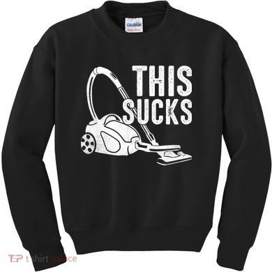 This Sucks Vacuum Funny Vacuuming Meme Kids Sweatshirt