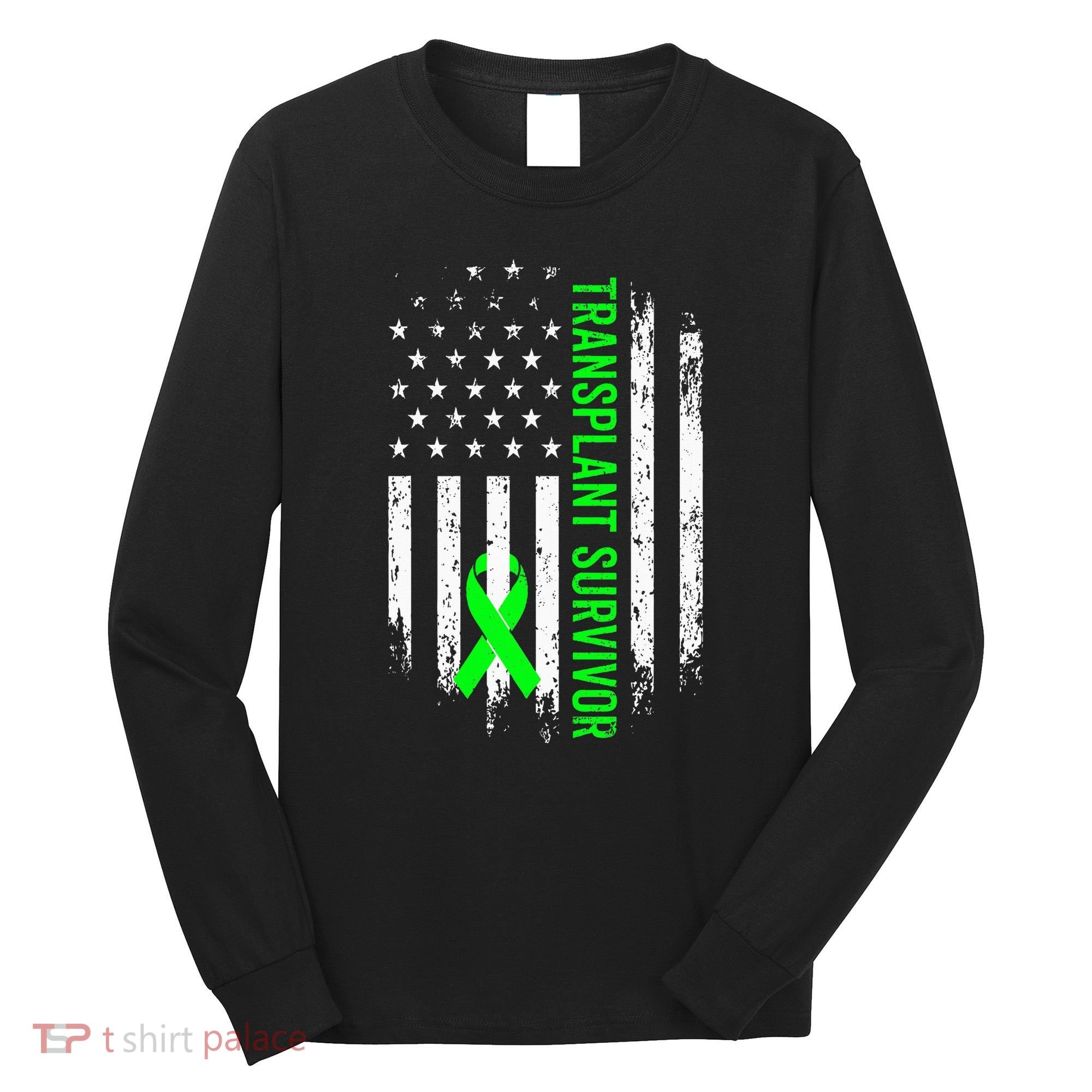 Transplant Survivor Warrior Liver Kidney Organ Recipient Long Sleeve Shirt