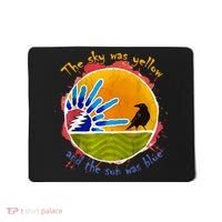 The Sky Was Yellow And The Sun Was Blue Mousepad thumb 0