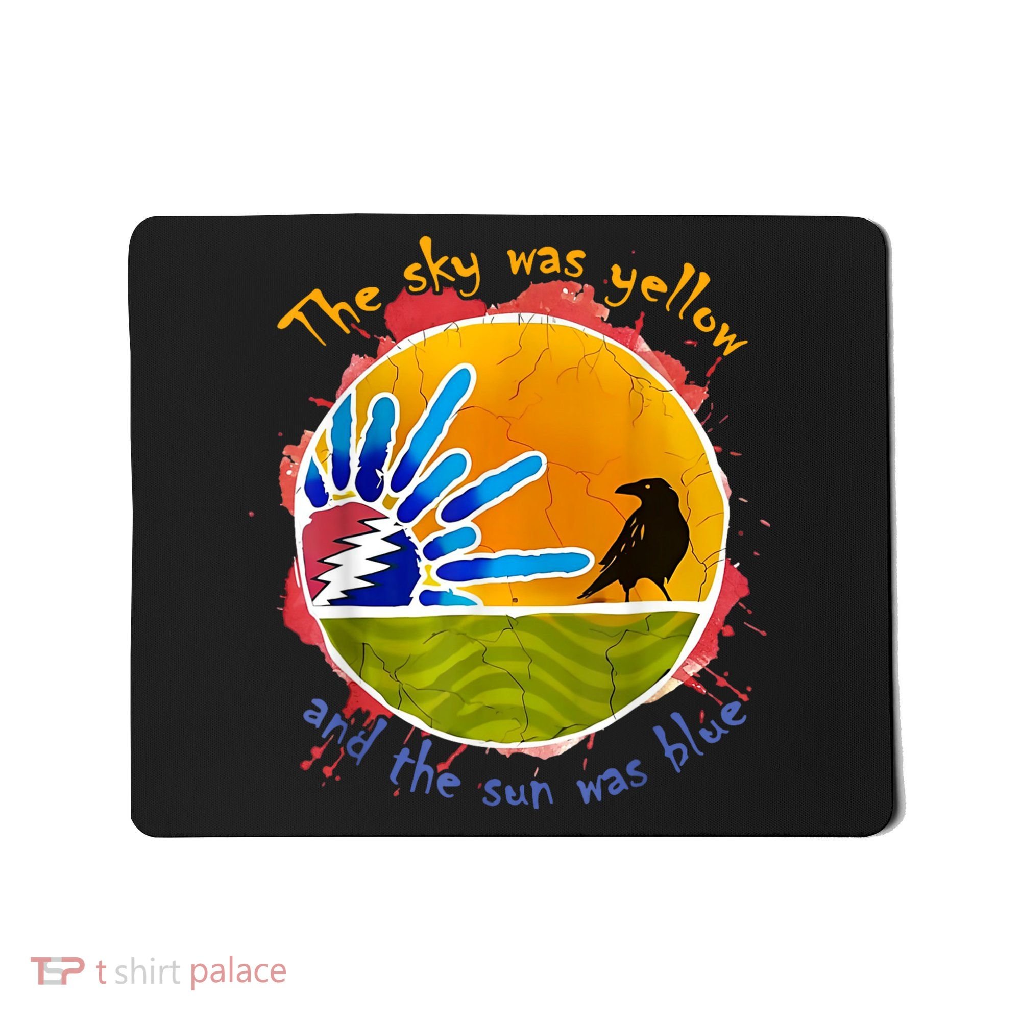 The Sky Was Yellow And The Sun Was Blue Mousepad