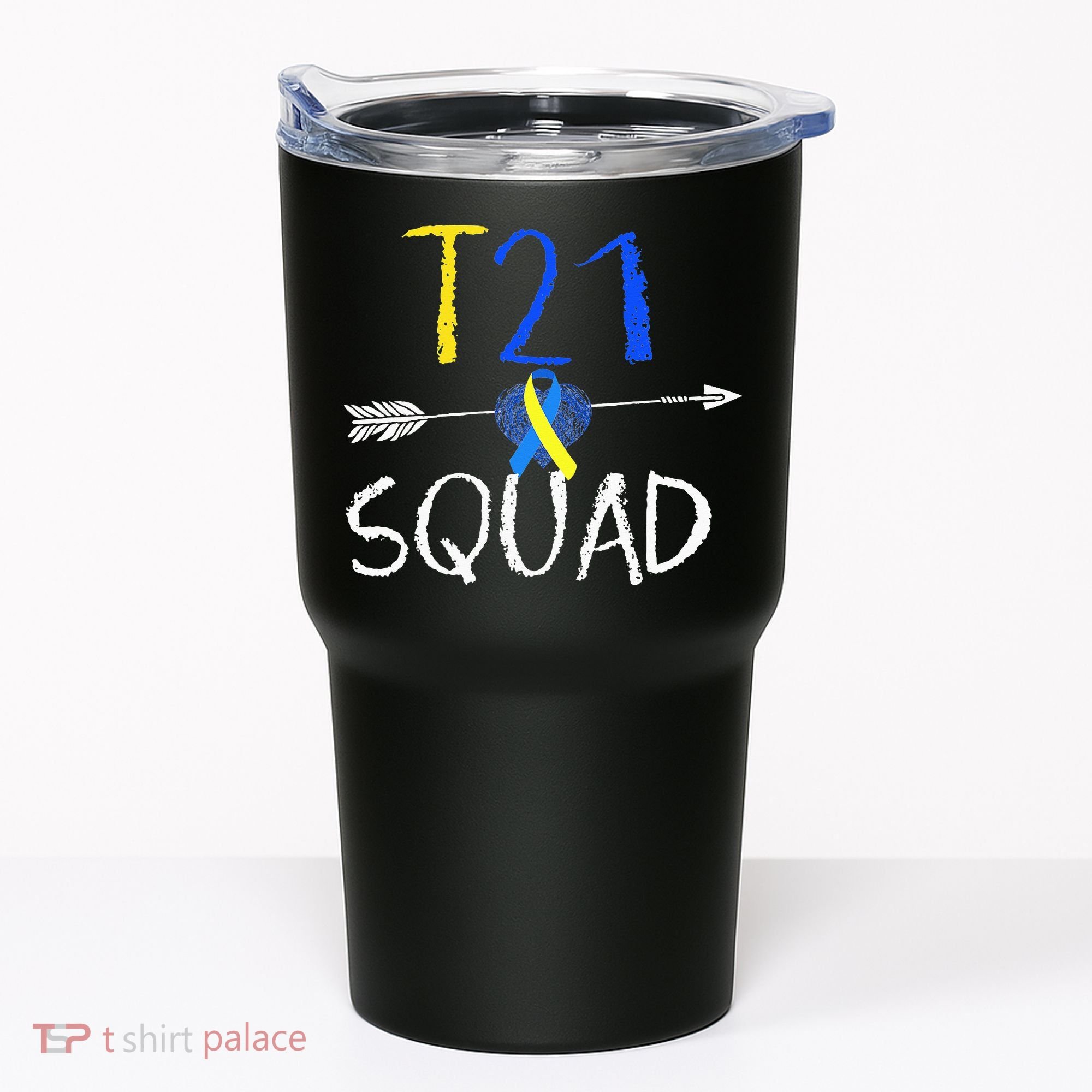 T21 Squad World Down Syndrome Day Tumbler