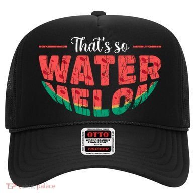 That's So Watermelon Funny Summer Fruit Lover Graphic Gift Hat
