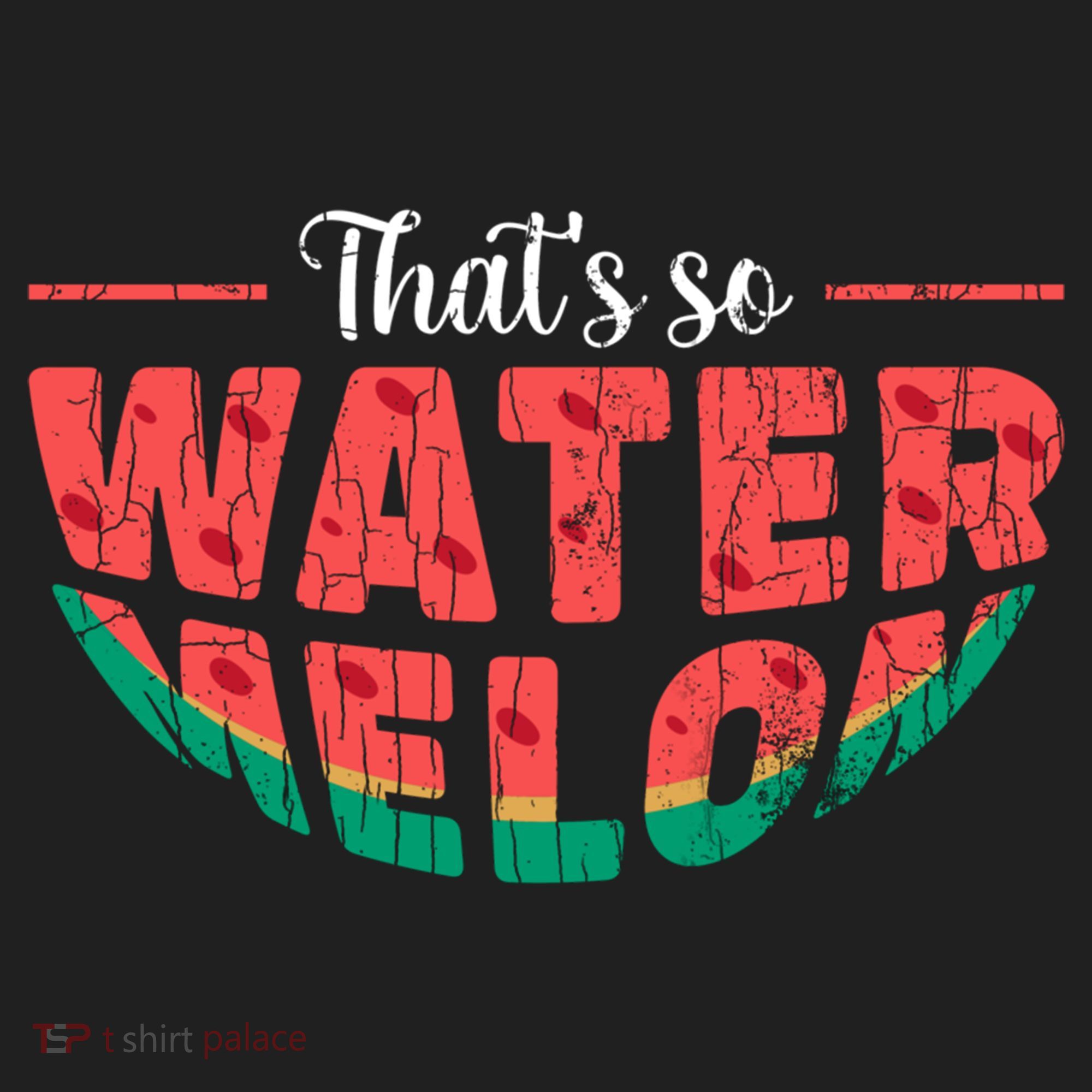 That's So Watermelon Funny Summer Fruit Lover Graphic Gift Hat