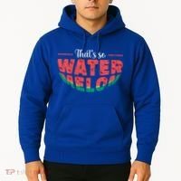That's So Watermelon Funny Summer Fruit Lover Graphic Gift Hoodie thumb 2