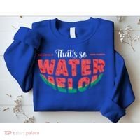 That's So Watermelon Funny Summer Fruit Lover Graphic Gift Sweatshirt thumb 2