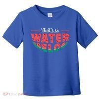 That's So Watermelon Funny Summer Fruit Lover Graphic Gift Toddler T-Shirt thumb 0