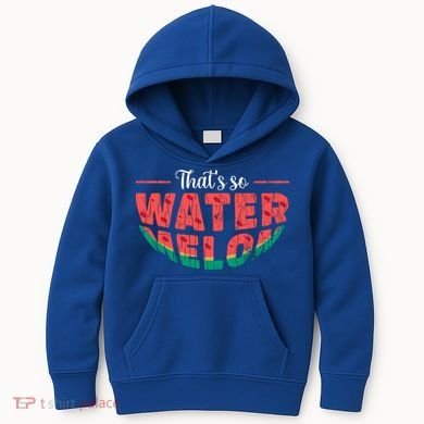 That's So Watermelon Funny Summer Fruit Lover Graphic Gift Kids Hoodie