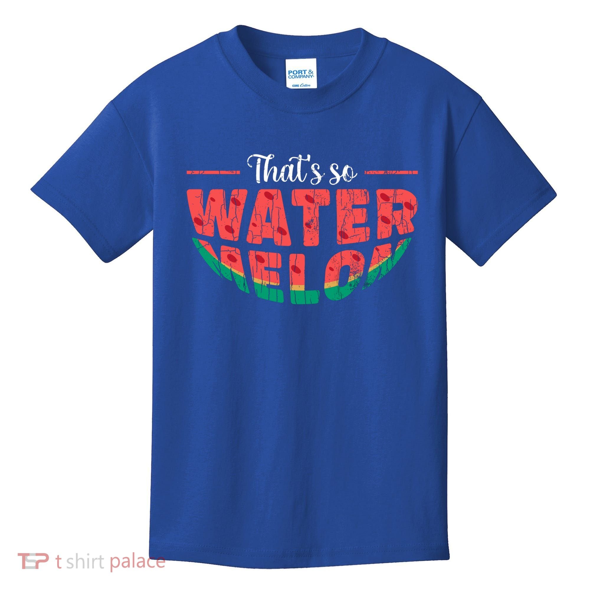 That's So Watermelon Funny Summer Fruit Lover Graphic Gift Kids T-Shirt