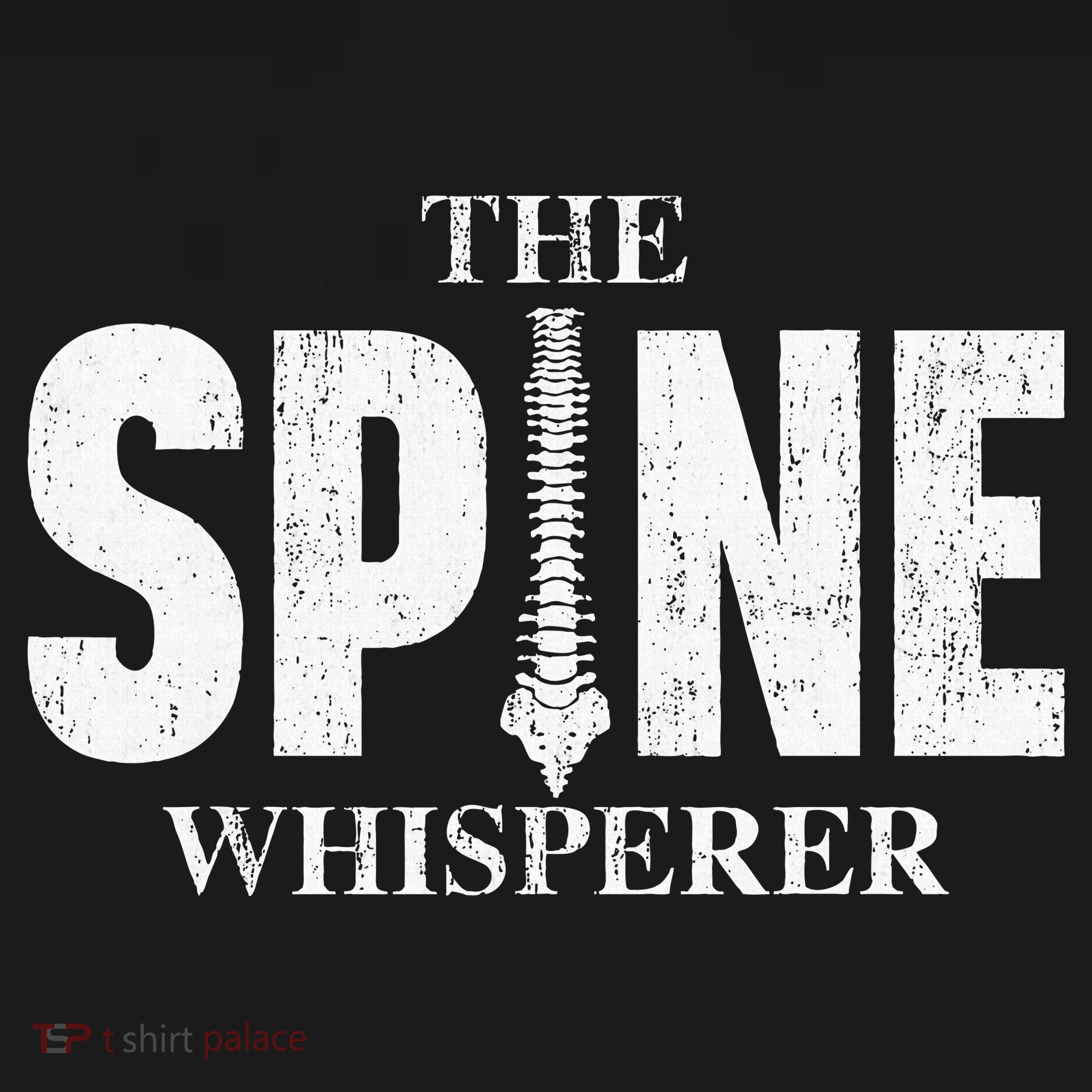 The Spine Whisperer Chiropractor Physical Therapist T-Shirt