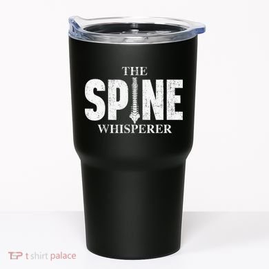 The Spine Whisperer Chiropractor Physical Therapist Tumbler