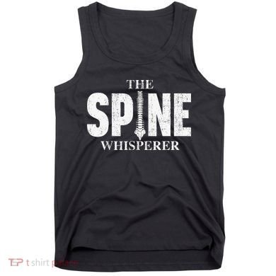 The Spine Whisperer Chiropractor Physical Therapist Tank Top