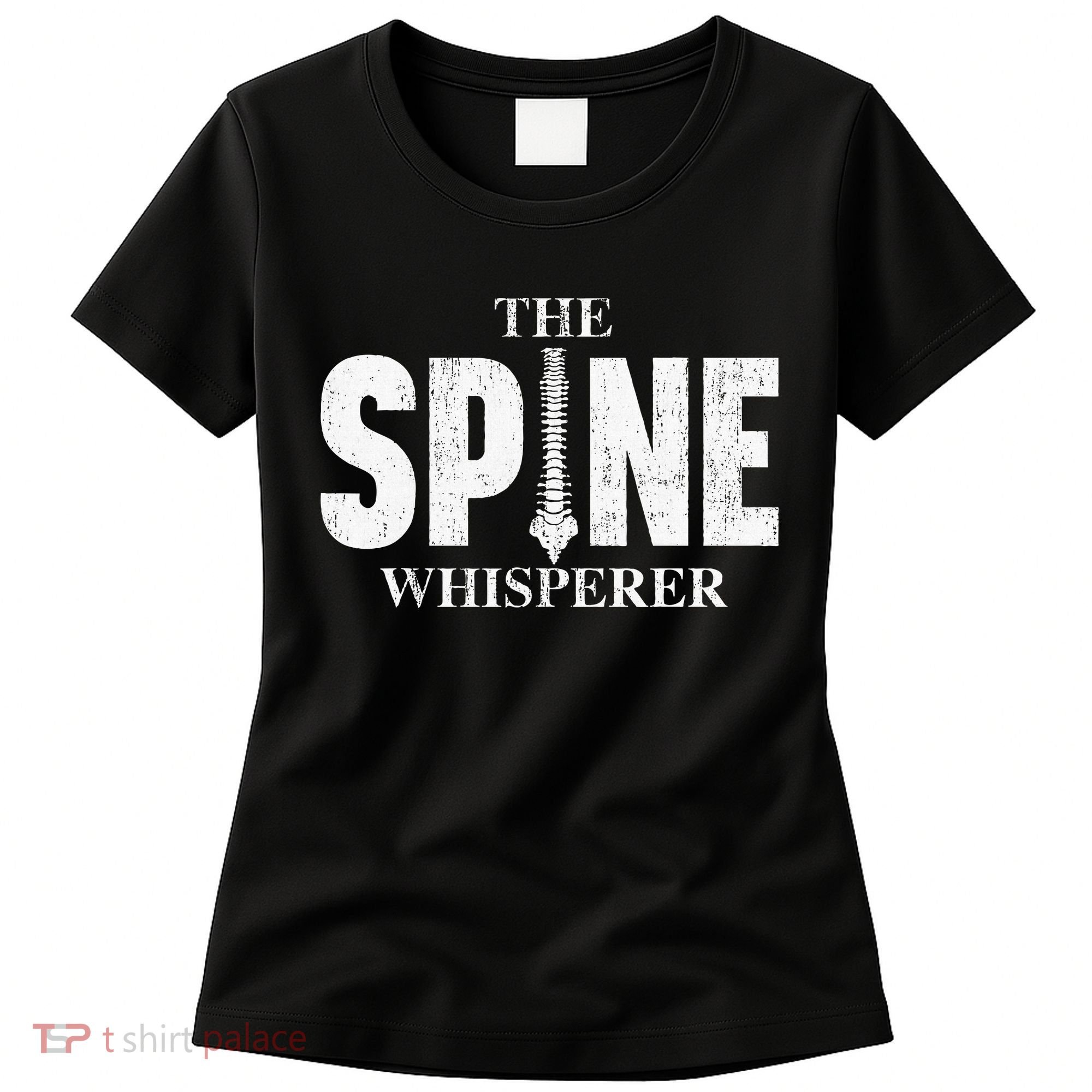 The Spine Whisperer Chiropractor Physical Therapist Women's T-Shirt