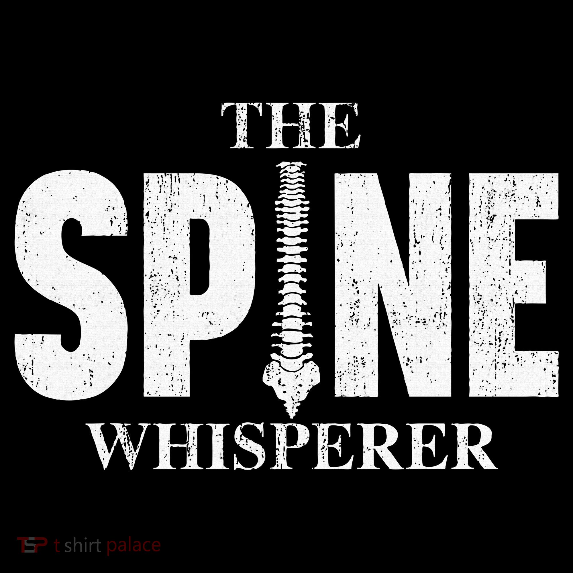 The Spine Whisperer Chiropractor Physical Therapist Women's T-Shirt