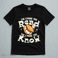 The SMore You Read The SMore You Know Books Reading Lover T-Shirt thumb 5