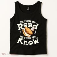 The SMore You Read The SMore You Know Books Reading Lover Tank Top thumb 2