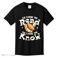 The SMore You Read The SMore You Know Books Reading Lover Kids T-Shirt thumb 0