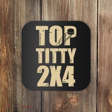 Top Titty 2x4 Funny Hockey Fan Coaster