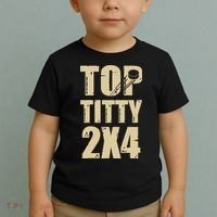 Top Titty 2x4 Funny Hockey Fan Toddler T-Shirt thumb 2