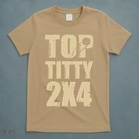 Top Titty 2x4 Funny Hockey Fan T-Shirt thumb 5