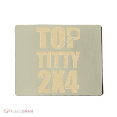 Top Titty 2x4 Funny Hockey Fan Mousepad
