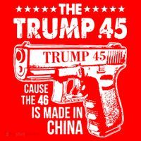 The Trump 45 Cause The 46 Is Made In China Gun T-Shirt thumb 7
