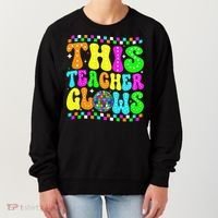 This Teacher 80s 90s Teacherss Day Glows Last Day Of School Women's Sweatshirt thumb 0