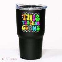 This Teacher 80s 90s Teacherss Day Glows Last Day Of School Tumbler thumb 0