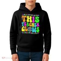 This Teacher 80s 90s Teacherss Day Glows Last Day Of School Kids Hoodie thumb 4