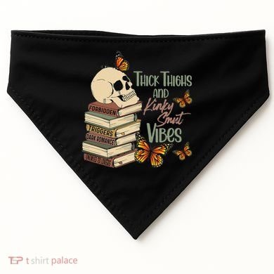 Thick Thighs And Kinky Smut Vibes Apparel USA-Made Doggie Bandana