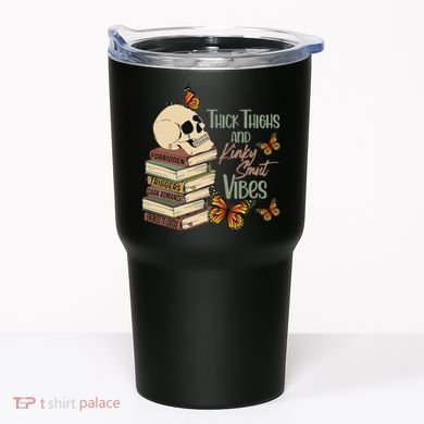 Thick Thighs And Kinky Smut Vibes Apparel Tumbler