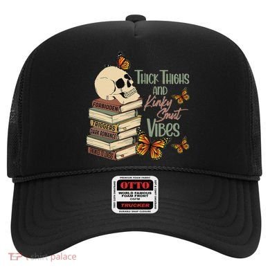 Thick Thighs And Kinky Smut Vibes Apparel Hat