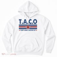 TACO Trump Always Chickens Out Funny Hoodie thumb 0