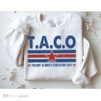 TACO Trump Always Chickens Out Funny Sweatshirt thumb 2