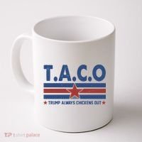 TACO Trump Always Chickens Out Funny Coffee Mug thumb 0