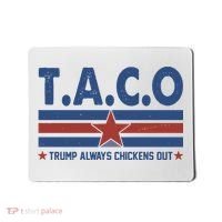 TACO Trump Always Chickens Out Funny Mousepad thumb 0