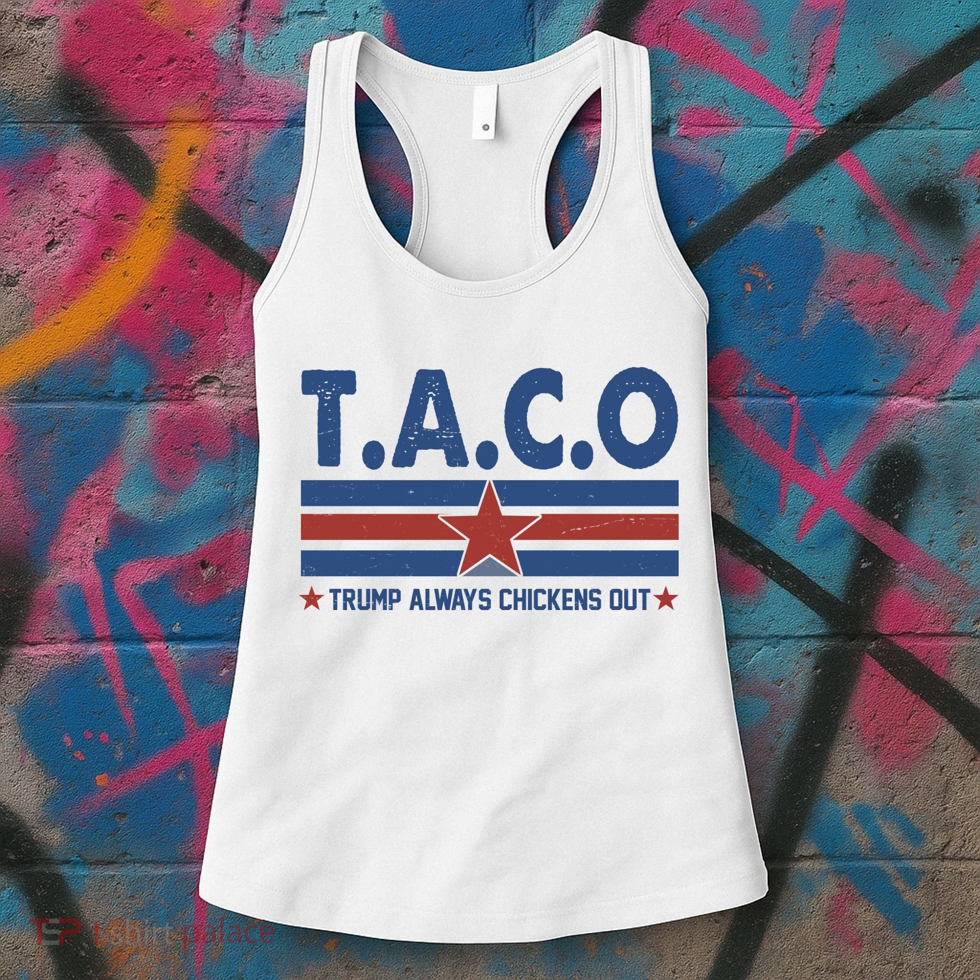 TACO Trump Always Chickens Out Funny Women's Tank Top