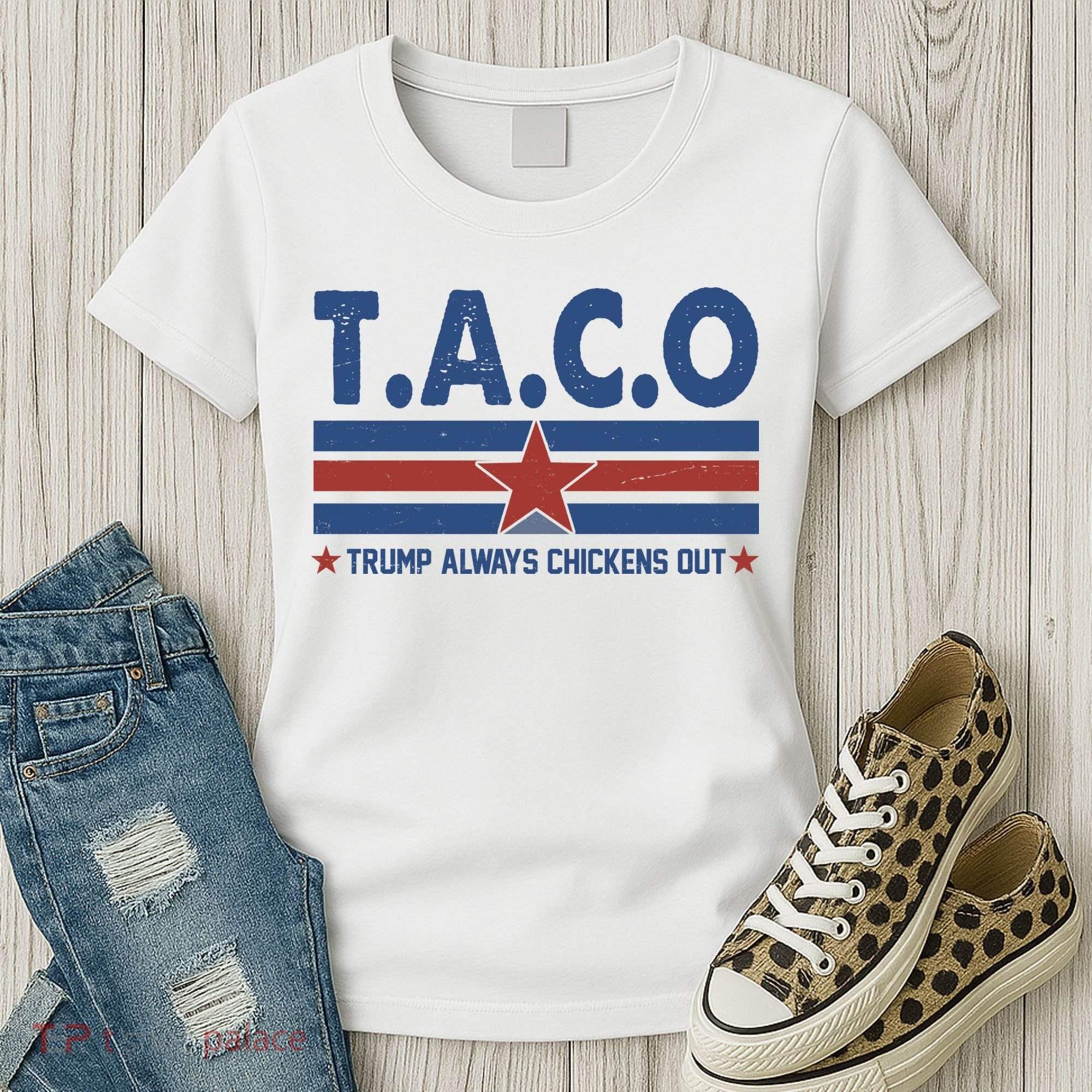 TACO Trump Always Chickens Out Funny Women's T-Shirt
