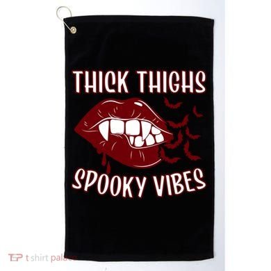 Thick Thighs And Spooky Vibes Vampire Bat Lips Gift Golf Towel