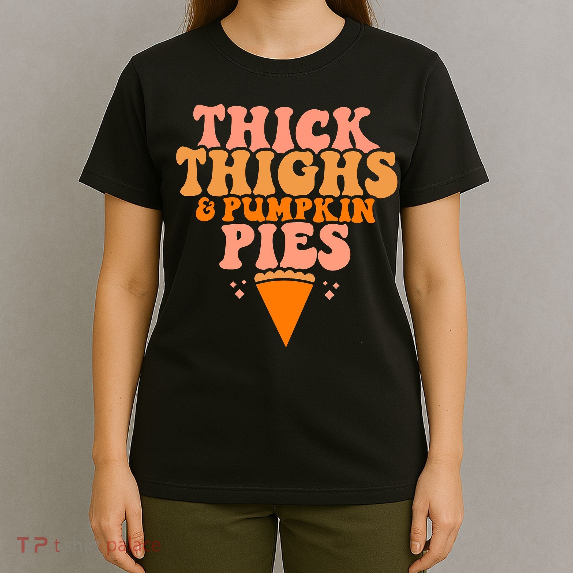 Thick Thighs And Pumpkin Pies Family Thanksgiving T-Shirt