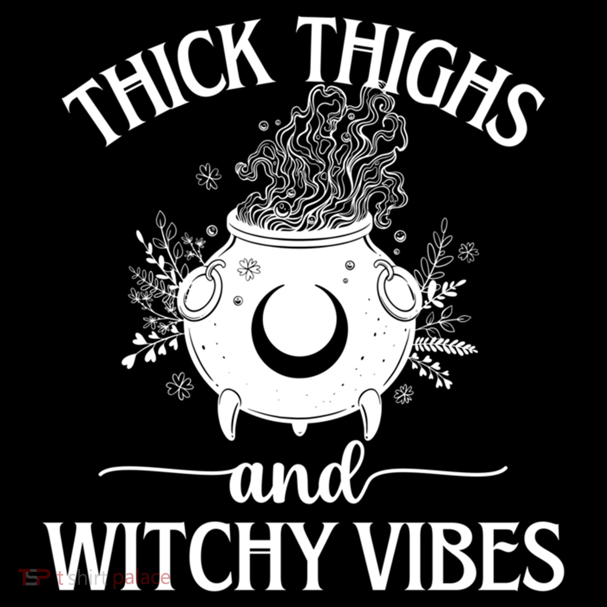 Thick Thighs And Witchy Vibes Halloween Cute Gift Women's Hoodie