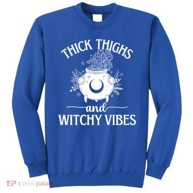 Thick Thighs And Witchy Vibes Halloween Cute Gift Sweatshirt