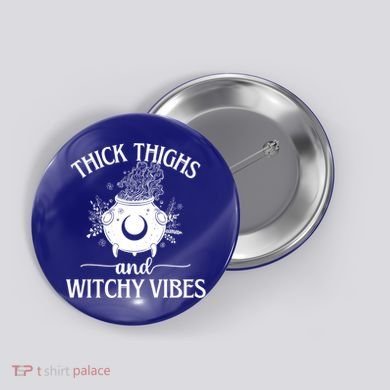 Thick Thighs And Witchy Vibes Halloween Cute Gift Button