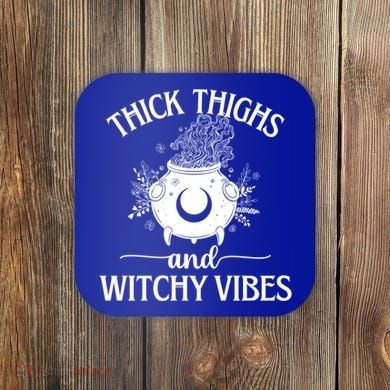 Thick Thighs And Witchy Vibes Halloween Cute Gift Coaster