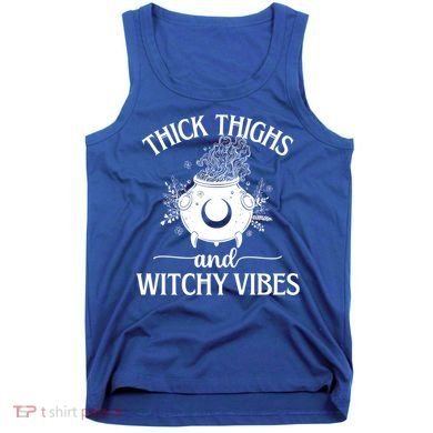 Thick Thighs And Witchy Vibes Halloween Cute Gift Tank Top