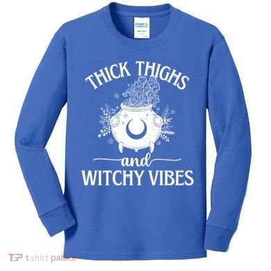 Thick Thighs And Witchy Vibes Halloween Cute Gift Kids Long Sleeve Shirt