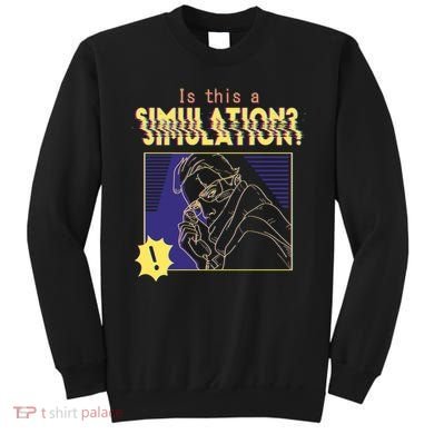 This This A Simulation Sweatshirt