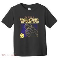 This This A Simulation Toddler T-Shirt thumb 0